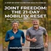 Mobility Reset Method - Restore Natural Joint Lubrication